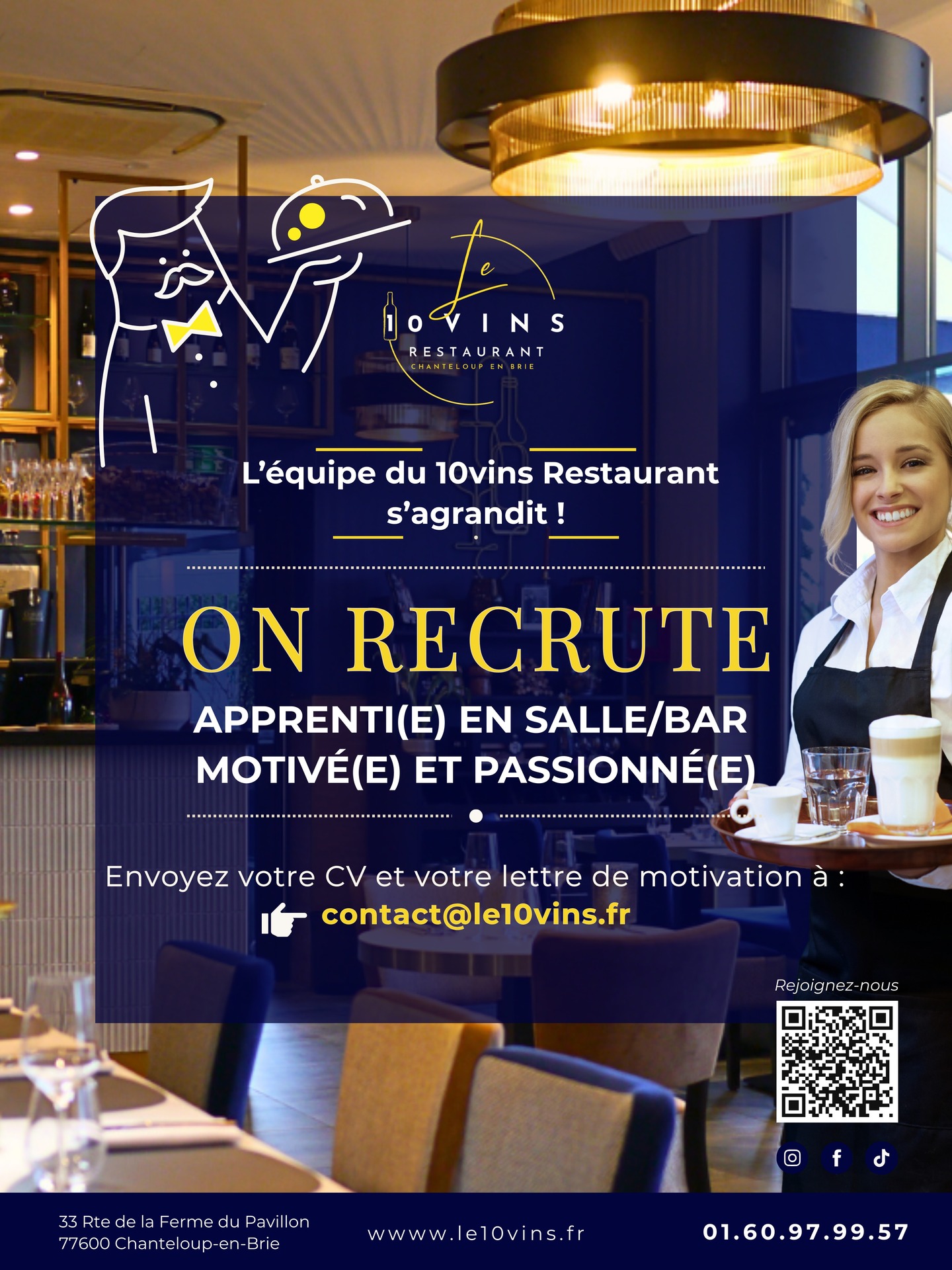 👩🍳✨ Le 10vins Restaurant recrute ! ✨🍷
Nous recherchons des apprenti(e)s en Salle/Bar motivé(e)s et passionné(e)s pour rejoindre notre équipe.
Dans une ambiance élégante et conviviale, vous apprendrez le service en salle et participerez à offrir une belle expérience à nos clients.
📍 Chanteloup-en-Brie (77)
📩 Envoyez votre CV et lettre de motivation à : contact@le10vins.fr
🌐 Plus d’infos : lien en bio
#le10vinsrestaurant #chanteloupenbrie #apprentissage #restaurant77 #formationrestauration