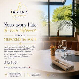 Nous sommes de retour. ✨
Après une parenthèse estivale bien méritée, les portes du Le 10 Vins s’ouvrent à nouveau.
À partir du mercredi 26 août, notre équipe est heureuse de vous retrouver autour de notre table, avec de nouvelles émotions, de nouvelles créations et toujours la même passion pour la gastronomie et le partage.
Une nouvelle saison commence.
De nouvelles histoires sont à écrire… et à déguster. 🍷
Bienvenue à nouveau au Le 10 Vins.
📍 Chanteloup-en-Brie, près de Disneyland Paris
📞 Réservations : 01 60 79 99 59
#RestaurantGastronomique #ChanteloupEnBrie #GastronomieFrançaise #parisrestaurant #luxurydining